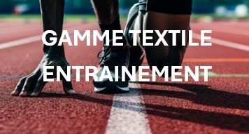 GAMME TEXTILE ENTRAINEMENT